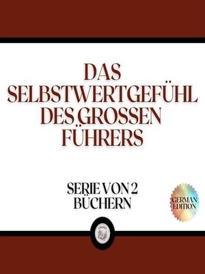 DAS SELBSTWERTGEFÜHL DES GROSSEN FÜHRERS (SERIE VON 2 BÜCHERN) - Audiobook